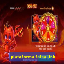 plataforma falsa link